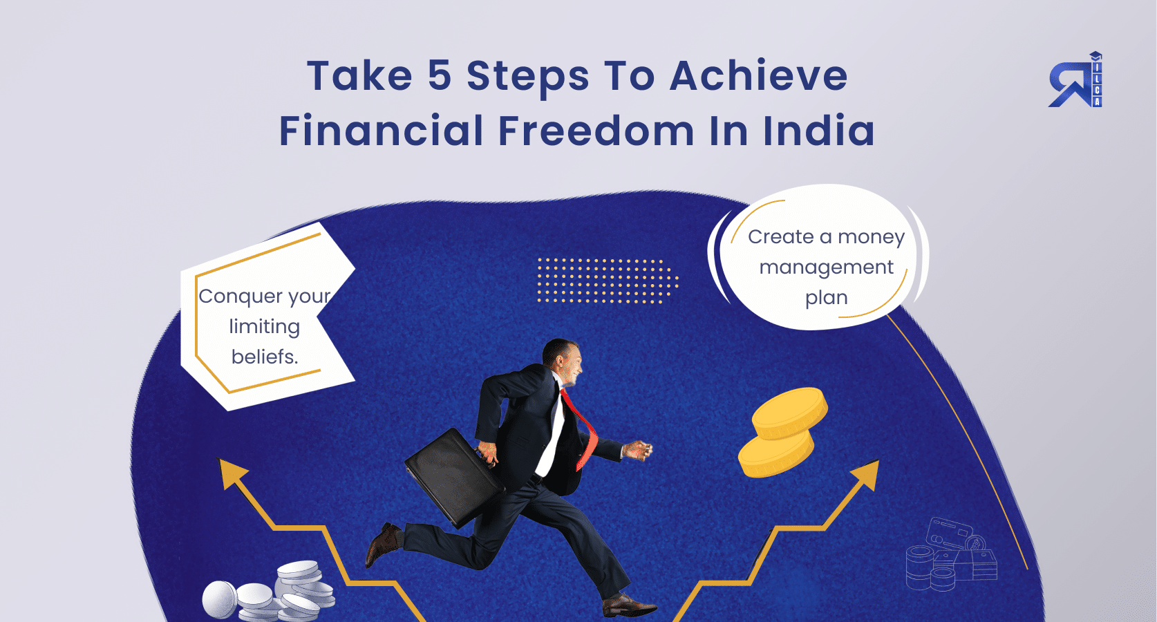 Take these 5 steps to achieve financial freedom in India