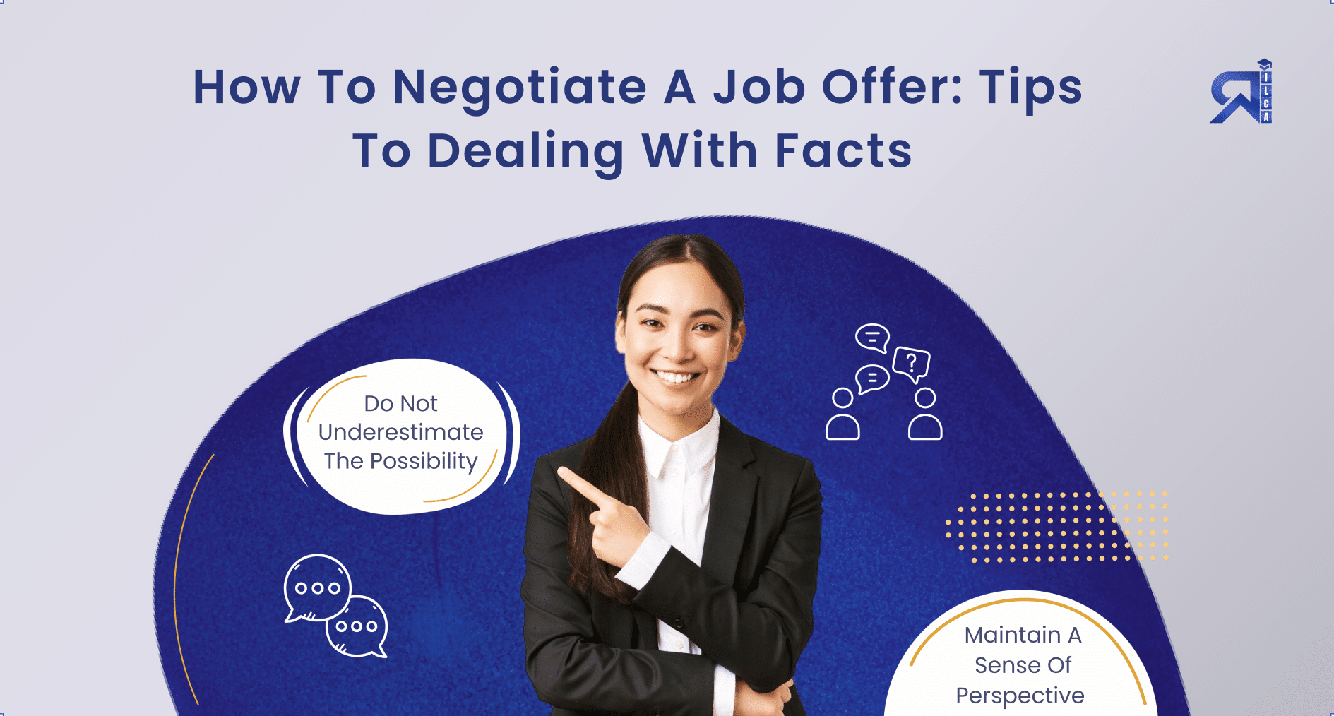 How To Negotiate A Job Offer: Tips To Dealing With Facts